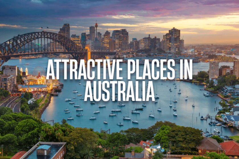 Attractive And Better Places In Australia